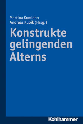 Kubik / Martina Kumlehn |  Konstrukte gelingenden Alterns | Buch |  Sack Fachmedien
