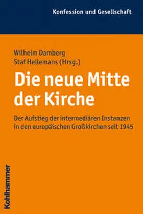 Damberg / Hellemans |  Die neue Mitte der Kirche | Buch |  Sack Fachmedien