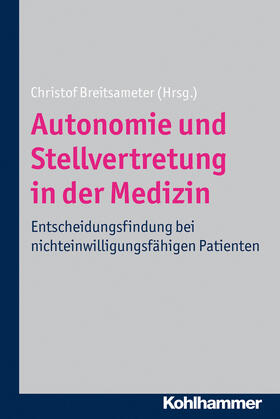 Breitsameter |  Autonomie und Stellvertretung in der Medizin | Buch |  Sack Fachmedien