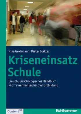 Großmann / Glatzer |  Kriseneinsatz Schule | Buch |  Sack Fachmedien