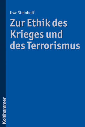 Steinhoff |  Zur Ethik des Krieges und des Terrorismus | Buch |  Sack Fachmedien