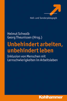 Theunissen / Schwalb |  Unbehindert arbeiten, unbehindert leben | Buch |  Sack Fachmedien