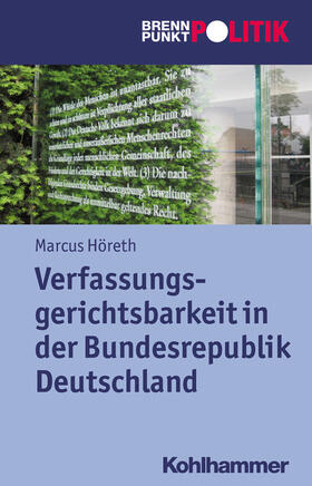 Höreth |  Verfassungsgerichtsbarkeit in der Bundesrepublik Deutschland | Buch |  Sack Fachmedien