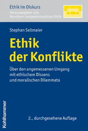 Sellmaier |  Ethik der Konflikte | Buch |  Sack Fachmedien