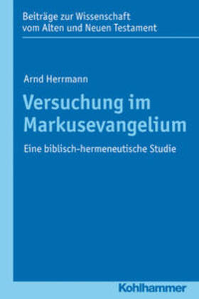 Hermann |  Versuchung im Markusevangelium | Buch |  Sack Fachmedien