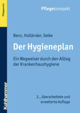 Benz / Holländer / Selke |  Der Hygieneplan | Buch |  Sack Fachmedien