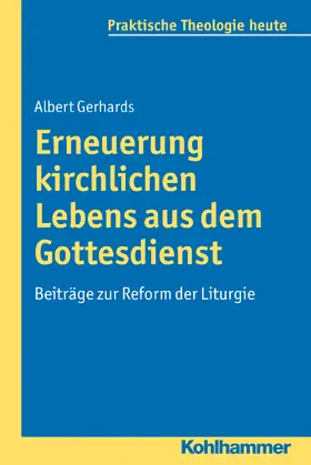 Gerhards |  Erneuerung kirchlichen Lebens aus dem Gottesdienst | Buch |  Sack Fachmedien