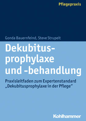 Bauernfeind / Strupeit |  Dekubitusprophylaxe und -behandlung | Buch |  Sack Fachmedien