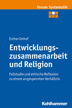 Imhof |  Entwicklungszusammenarbeit und Religion | Buch |  Sack Fachmedien