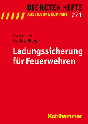 Feig / Rieger |  Ladungssicherung für Feuerwehren | Buch |  Sack Fachmedien