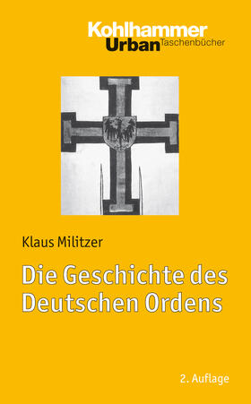 Militzer |  Die Geschichte des Deutschen Ordens | Buch |  Sack Fachmedien