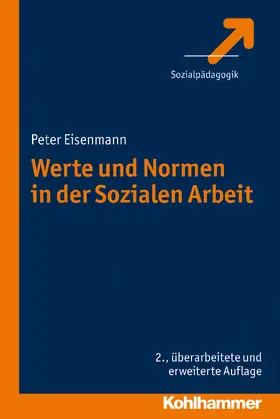 Eisenmann |  Werte und Normen in der Sozialen Arbeit | Buch |  Sack Fachmedien