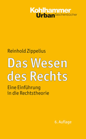 Zippelius |  Das Wesen des Rechts | Buch |  Sack Fachmedien