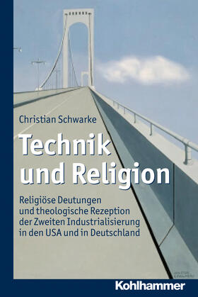 Schwarke |  Technik und Religion | Buch |  Sack Fachmedien