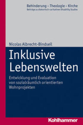 Albrecht-Bindseil |  Inklusive Lebenswelten | Buch |  Sack Fachmedien