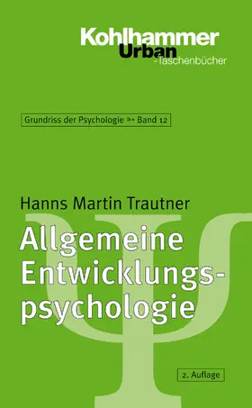 Trautner / Ulich / Selg |  Allgemeine Entwicklungspsychologie | eBook | Sack Fachmedien