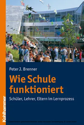 Brenner |  Wie Schule funktioniert | eBook | Sack Fachmedien