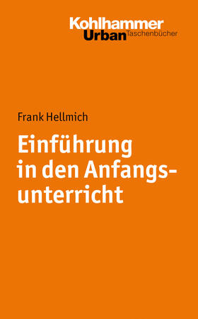Hellmich / Hardy |  Einführung in den Anfangsunterricht | eBook | Sack Fachmedien