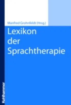 Grohnfeldt | Lexikon der Sprachtherapie | E-Book | sack.de