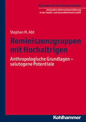 Abt |  Reminiszenzgruppen mit Hochaltrigen | Buch |  Sack Fachmedien