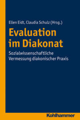 Eidt / Schulz |  Evaluation im Diakonat | Buch |  Sack Fachmedien