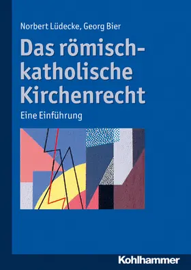 Lüdecke / Bier |  Das römisch-katholische Kirchenrecht | eBook | Sack Fachmedien