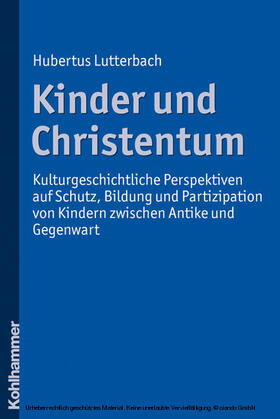 Lutterbach |  Kinder und Christentum | eBook | Sack Fachmedien