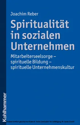 Reber |  Spiritualität in sozialen Unternehmen | eBook | Sack Fachmedien