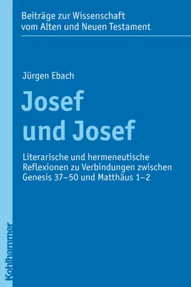 Ebach / Dietrich / Frevel |  Josef und Josef | eBook | Sack Fachmedien