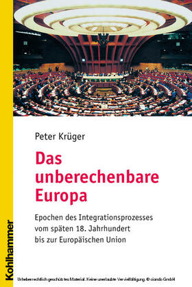 Krüger |  Das unberechenbare Europa | eBook | Sack Fachmedien