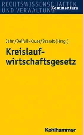 Jahn / Deifuß-Kruse / Brandt |  Kreislaufwirtschaftsgesetz | Buch |  Sack Fachmedien