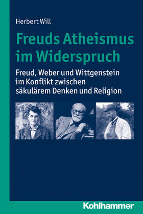 Will |  Freuds Atheismus im Widerspruch | Buch |  Sack Fachmedien
