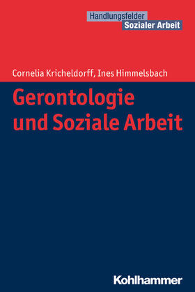 Kricheldorff / Himmelsbach |  Gerontologie und Soziale Arbeit | Buch |  Sack Fachmedien