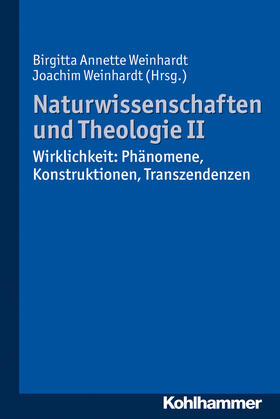 Heim / Weinhardt |  Naturwissenschaften und Theologie II | Buch |  Sack Fachmedien