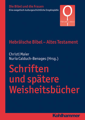 Maier / Calduch-Benages |  Hebräische Bibel - Altes Testament. Schriften und spätere Weisheitsbücher | Buch |  Sack Fachmedien