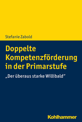 Zabold |  Doppelte Kompetenzförderung in der Primarstufe | Buch |  Sack Fachmedien