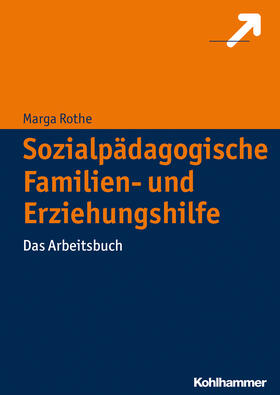 Rothe |  Sozialpädagogische Familien- und Erziehungshilfe | Buch |  Sack Fachmedien
