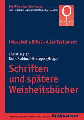 Maier / Calduch-Benages / Fischer |  Hebräische Bibel - Altes Testament. Schriften und spätere Weisheitsbücher | eBook | Sack Fachmedien