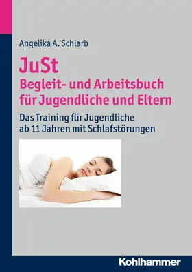 Schlarb |  JuSt - Begleit- und Arbeitsbuch für Jugendliche und Eltern | eBook | Sack Fachmedien