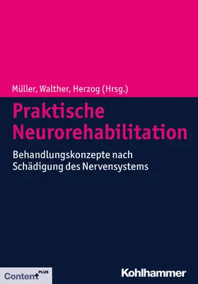 Müller / Walther / Herzog |  Praktische Neurorehabilitation | eBook | Sack Fachmedien