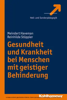 Haveman / Stöppler |  Gesundheit und Krankheit bei Menschen mit geistiger Behinderung | eBook | Sack Fachmedien