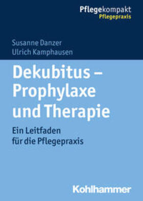 Danzer / Kamphausen | Dekubitus - Prophylaxe und Therapie | E-Book | sack.de