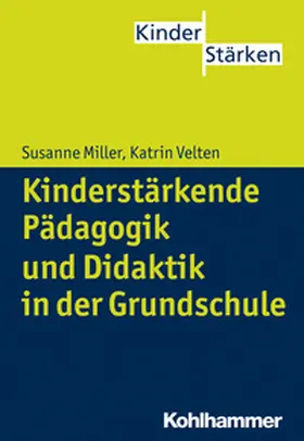 Miller / Velten | Kinderstärkende Pädagogik in der Grundschule | E-Book | sack.de