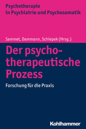 Dammann / Sammet / Schiepek |  Der psychotherapeutische Prozess | Buch |  Sack Fachmedien
