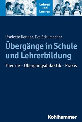 Denner / Schumacher / Gold |  Übergänge in Schule und Lehrerbildung | eBook | Sack Fachmedien