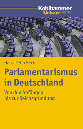 Becht |  Parlamentarismus in Deutschland | Buch |  Sack Fachmedien