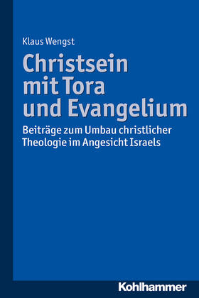 Wengst |  Christsein mit Tora und Evangelium | Buch |  Sack Fachmedien