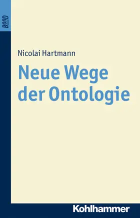 Hartmann |  Neue Wege der Ontologie | Buch |  Sack Fachmedien