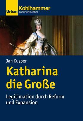 Kusber | Katharina die Große | E-Book | sack.de