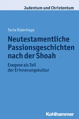 Oldenhage | Neutestamentliche Passionsgeschichten nach der Shoah | E-Book | sack.de